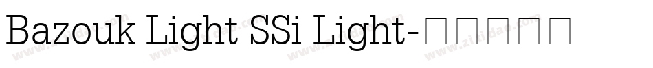 Bazouk Light SSi Light字体转换